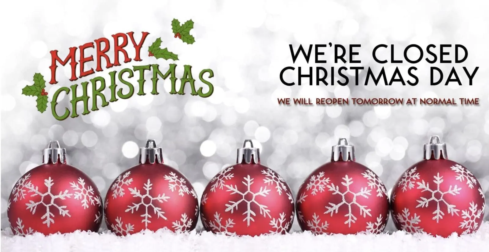 Merry Christmas graphic with red ornaments, text stating "We're closed Christmas Day" and "We will reopen tomorrow at normal time," relevant to Gulf Waters resort's holiday office closure announcement.